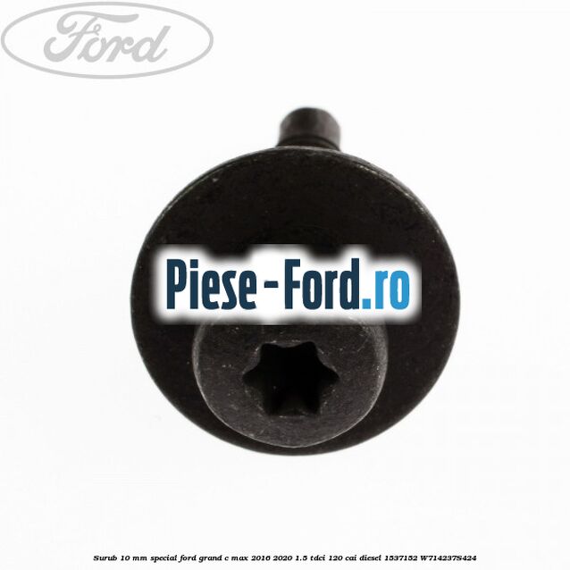 Surub 10 mm special Ford Grand C-Max 2016-2020 1.5 TDCi 120 cai diesel #84359D551D