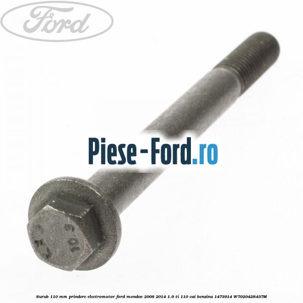 Piulita prindere masa electromotor Ford Mondeo 2008-2014 1.6 Ti 110 cai benzina