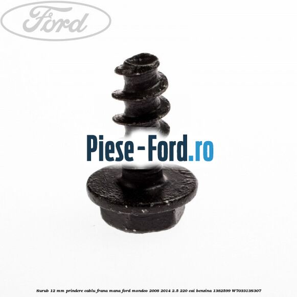 Surub 12 mm prindere cablu frana mana Ford Mondeo 2008-2014 2.5 220 cai benzina #335D1AD6A2