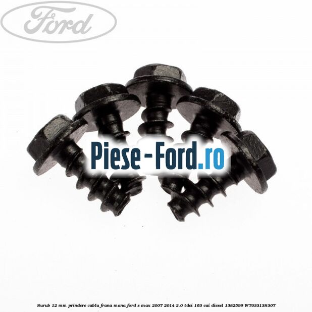 Surub 12 mm prindere cablu frana mana Ford S-Max 2007-2014 2.0 TDCi 163 cai diesel