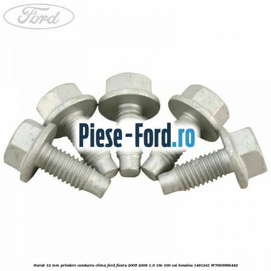 Surub 12 mm prindere conducta clima Ford Fiesta 2005-2008 1.6 16V 100 cai benzina