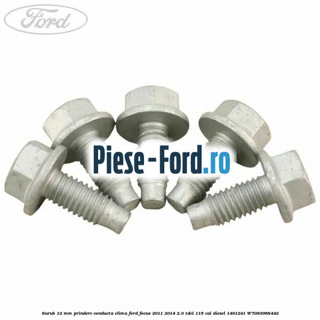 Surub 12 mm prindere conducta clima Ford Focus 2011-2014 2.0 TDCi 115 cai diesel