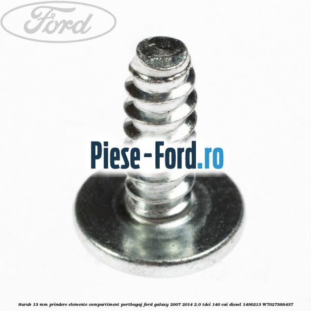 Surub 12 mm prindere incuietoare usa Ford Galaxy 2007-2014 2.0 TDCi 140 cai diesel