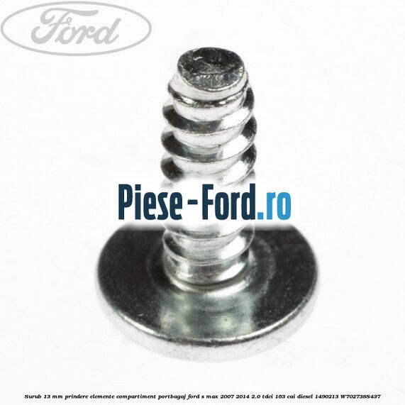 Surub 13 mm prindere elemente compartiment portbagaj Ford S-Max 2007-2014 2.0 TDCi 163 cai diesel
