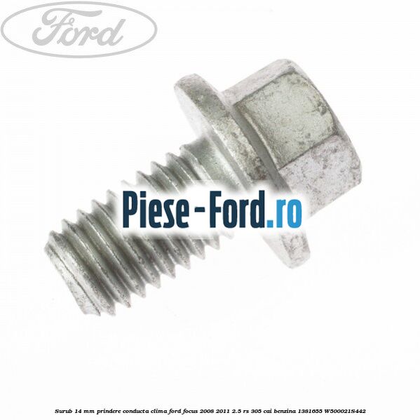 Surub 12 mm prindere conducta clima Ford Focus 2008-2011 2.5 RS 305 cai benzina