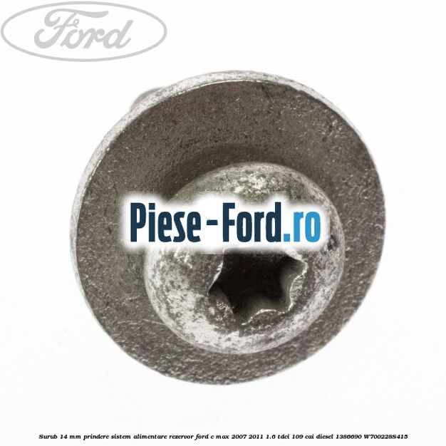 Surub 14 mm prindere claxon furtun frana consola Ford C-Max 2007-2011 1.6 TDCi 109 cai diesel