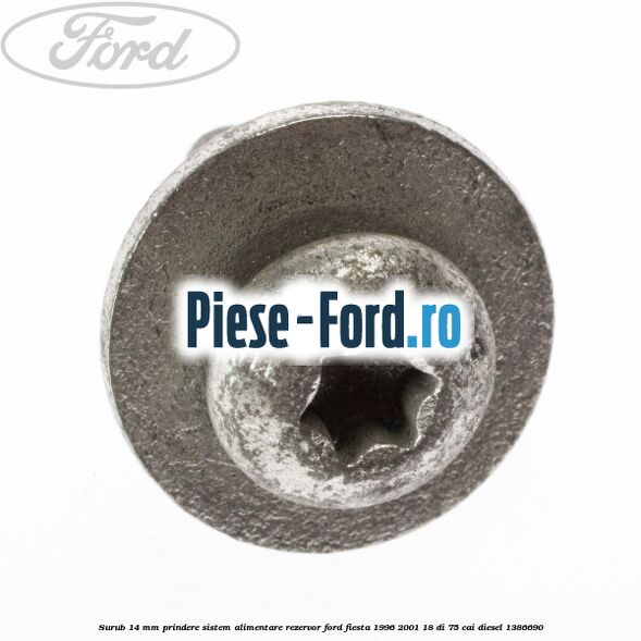 Surub 14 mm prindere sistem alimentare rezervor Ford Fiesta 1996-2001 1.8 DI 75 cai #CECF3A1490