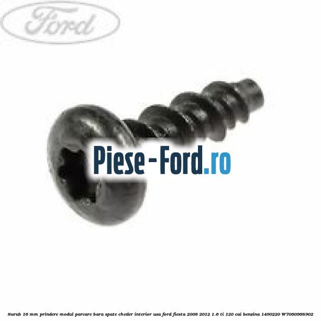 Surub 15 mm prindere cadru bord metalic Ford Fiesta 2008-2012 1.6 Ti 120 cai benzina