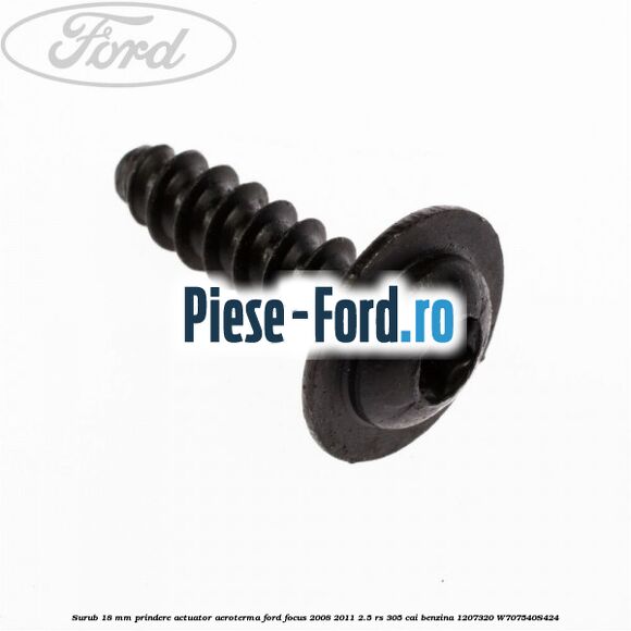 Surub 18 mm prindere actuator aeroterma Ford Focus 2008-2011 2.5 RS 305 cai benzina