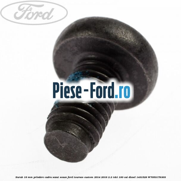 Surub 16 mm prindere protectie usa interioara Ford Tourneo Custom 2014-2018 2.2 TDCi 100 cai diesel