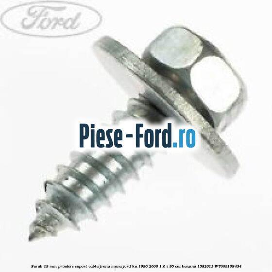 Surub 19 mm prindere suport cablu frana mana Ford Ka 1996-2008 1.6 i 95 cai benzina #BB8E7B2EC1