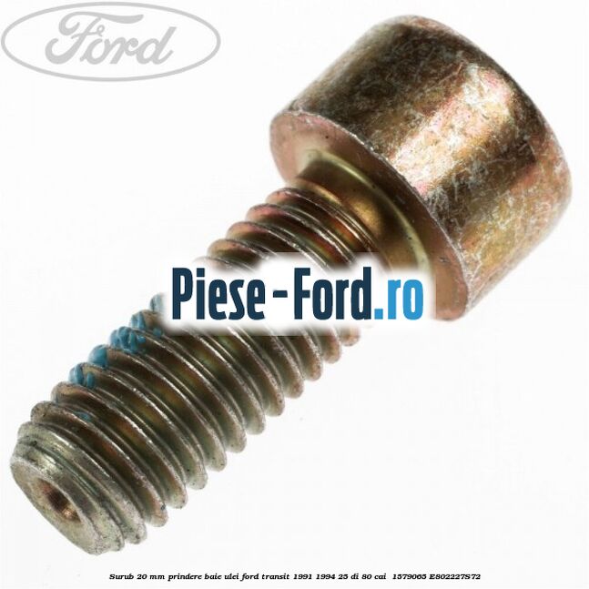 Surub 20 mm prindere baie ulei Ford Transit 1991-1994 2.5 DI 80 cai #BEB53F4790