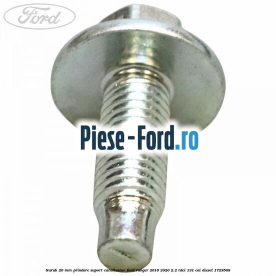 Surub 20 mm prindere suport catalizator Ford Ranger 2016-2020 2.2 TDCi 131 cai diesel #EDFC496703