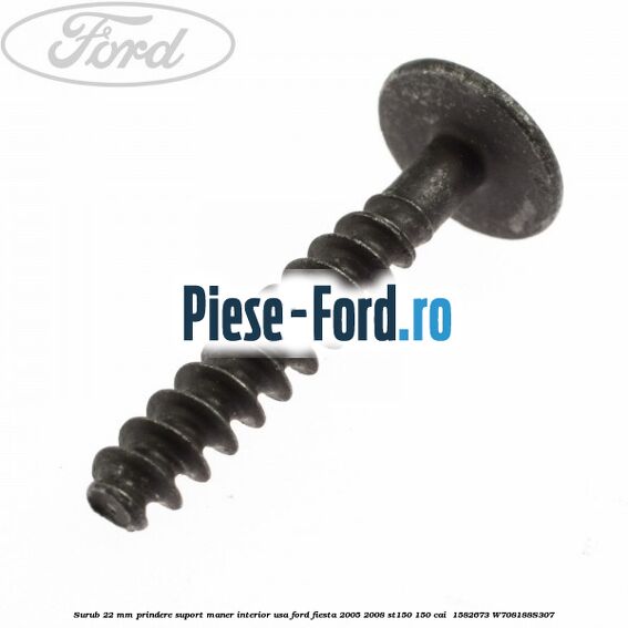 Surub 22 mm prindere suport maner interior usa Ford Fiesta 2005-2008 ST150 150 cai #E526027DF4