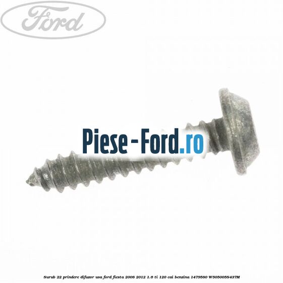 Surub 22 prindere difuzor usa Ford Fiesta 2008-2012 1.6 Ti 120 cai benzina