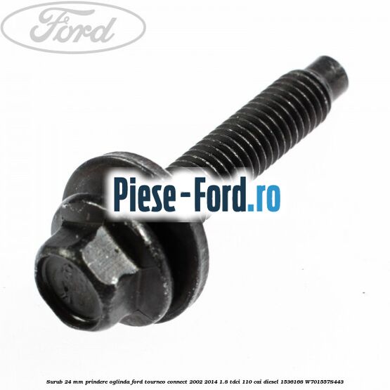 Surub 24 mm prindere oglinda Ford Tourneo Connect 2002-2014 1.8 TDCi 110 cai diesel