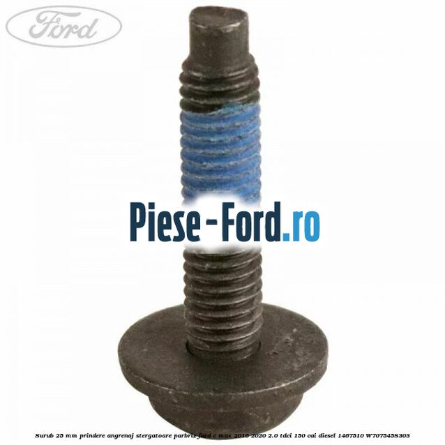 Surub 25 mm prindere angrenaj stergatoare parbriz Ford C-Max 2016-2020 2.0 TDCi 150 cai diesel #FAE641A048