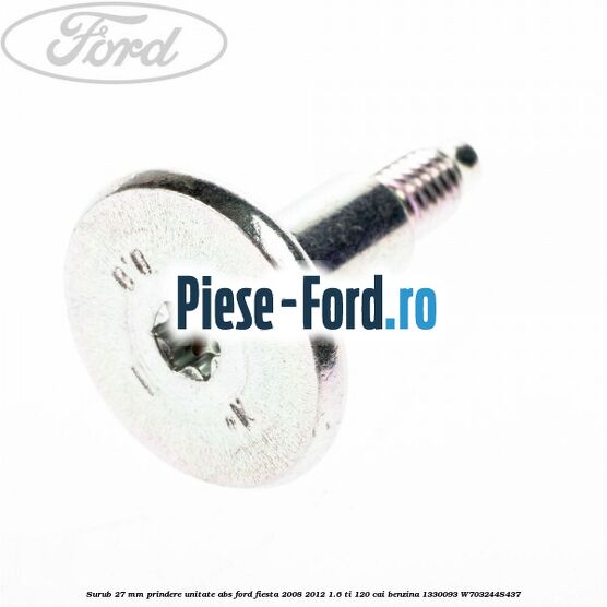 Surub 27 mm prindere unitate ABS Ford Fiesta 2008-2012 1.6 Ti 120 cai benzina