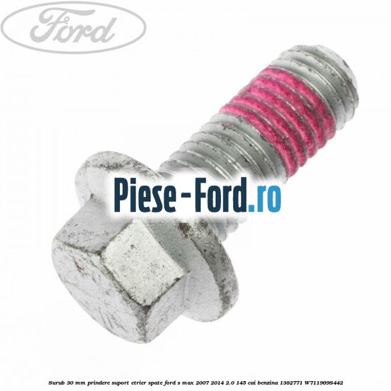 Surub 30 mm prindere suport etrier spate Ford S-Max 2007-2014 2.0 145 cai benzina