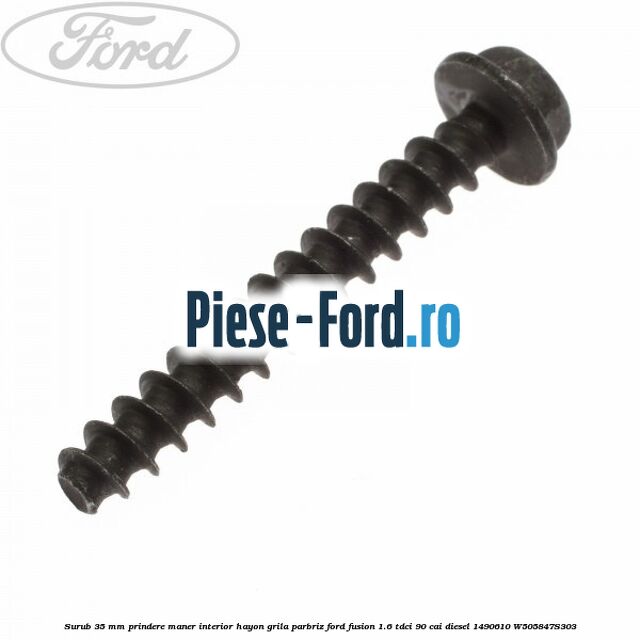Surub 35 mm prindere maner interior hayon grila parbriz Ford Fusion 1.6 TDCi 90 cai diesel