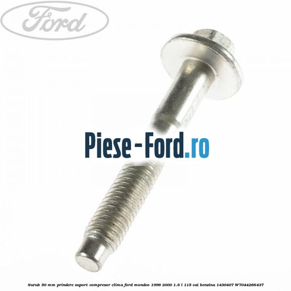 Surub 50 mm prindere suport compresor clima Ford Mondeo 1996-2000 1.8 i 115 cai benzina