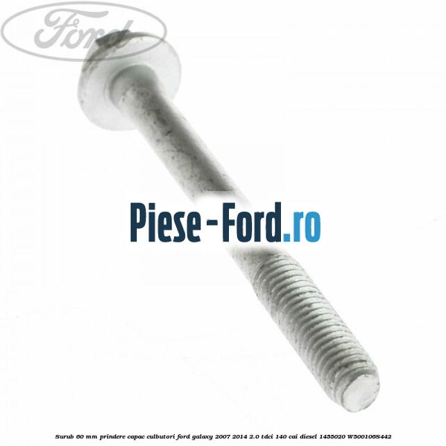 Surub 60 mm prindere capac culbutori Ford Galaxy 2007-2014 2.0 TDCi 140 cai diesel #DD3BEC38D6