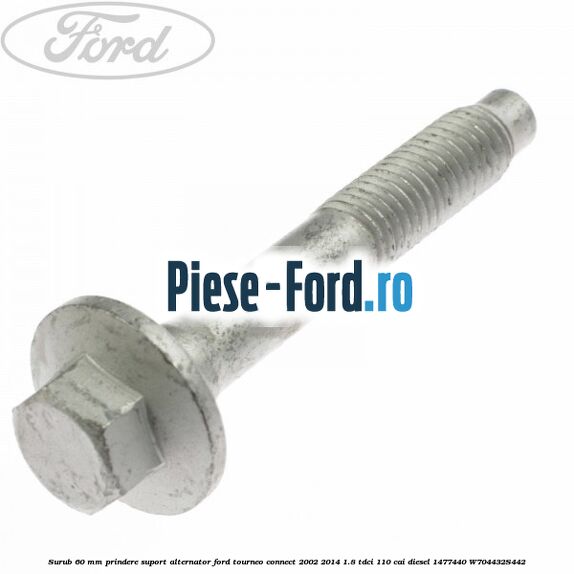 Surub 50 mm prindere suport alternator Ford Tourneo Connect 2002-2014 1.8 TDCi 110 cai diesel