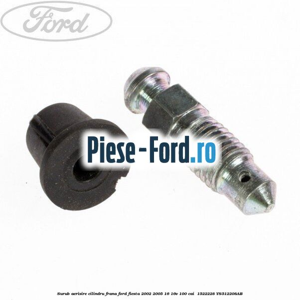 Surub aerisire cilindru frana Ford Fiesta 2002-2005 1.6 16V 100 cai #398CA4C766