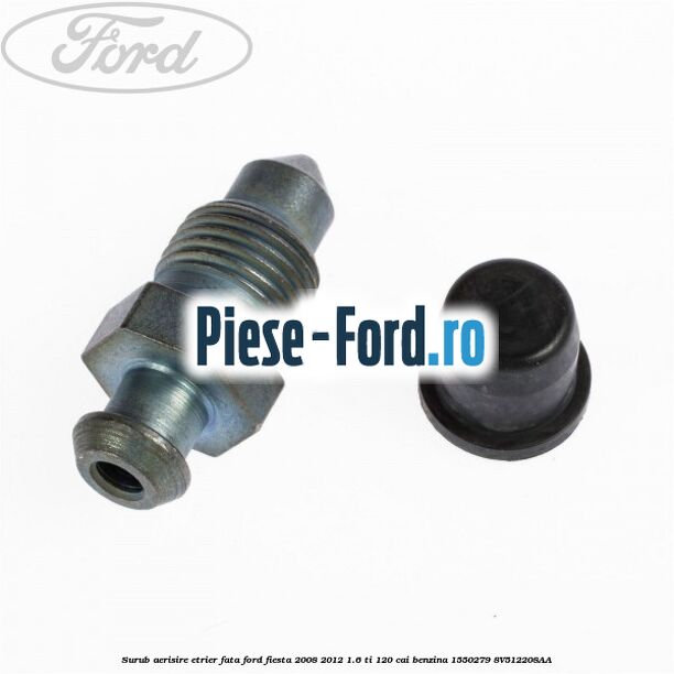 Surub aerisire etrier fata Ford Fiesta 2008-2012 1.6 Ti 120 cai benzina