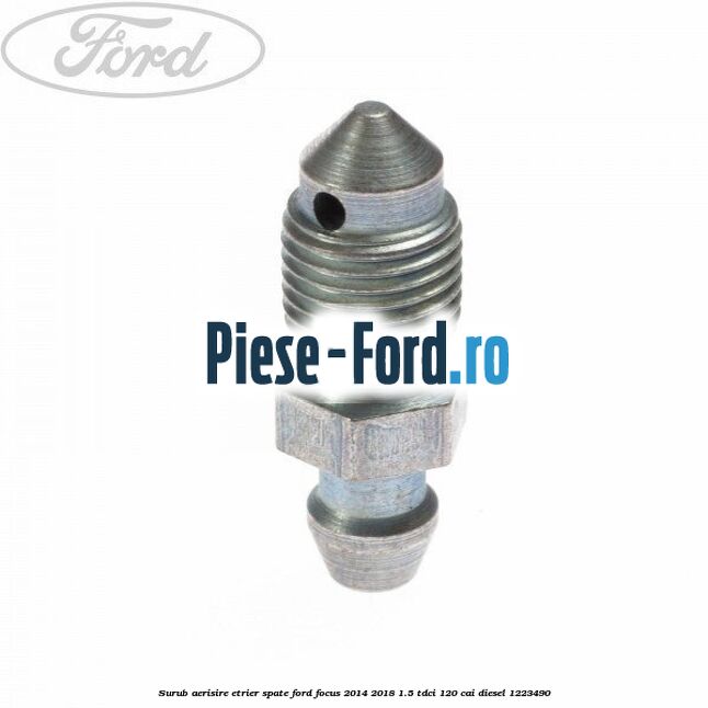 Surub aerisire etrier spate Ford Focus 2014-2018 1.5 TDCi 120 cai