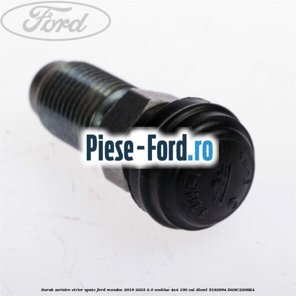 Surub aerisire etrier spate Ford Mondeo 2019-2023 2.0 EcoBlue 4x4 190 cai diesel #46FC55E4FB