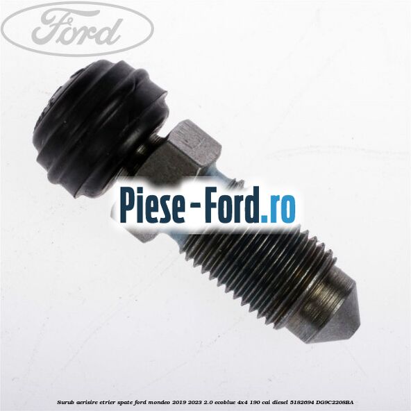 Surub aerisire etrier spate Ford Mondeo 2019-2023 2.0 EcoBlue 4x4 190 cai diesel #46FC55E4FB
