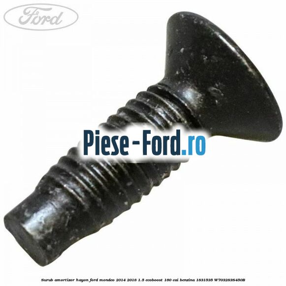 Surub amortizor hayon Ford Mondeo 2014-2018 1.5 EcoBoost 160 cai #CB46A5C922