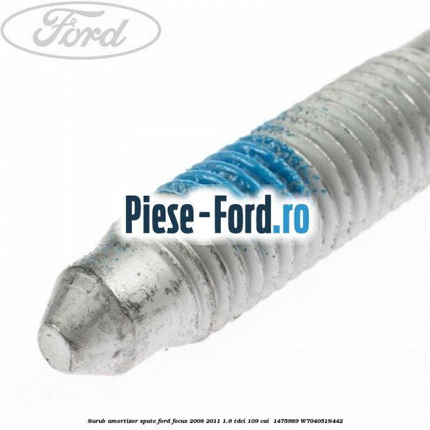 Surub amortizor spate Ford Focus 2008-2011 1.6 TDCi 109 cai  #B0D73358DC