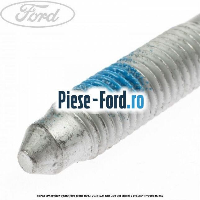 Surub amortizor spate Ford Focus 2011-2014 2.0 TDCi 136 cai diesel #B786287AFB