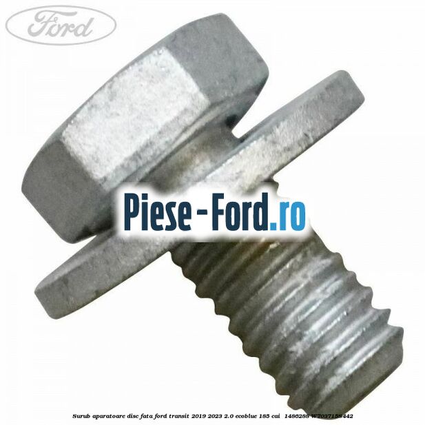 Surub aparatoare disc fata Ford Transit 2019-2023 2.0 EcoBlue 185 cai  #81E2FB997F