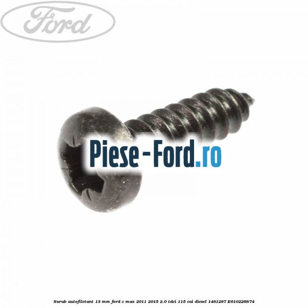 Surub 8 mm prindere panou bord Ford C-Max 2011-2015 2.0 TDCi 115 cai diesel