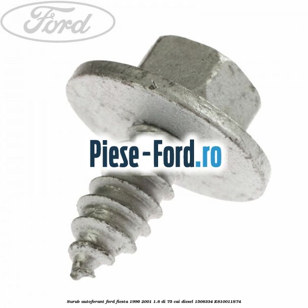 Surub autoforant Ford Fiesta 1996-2001 1.8 DI 75 cai diesel #C5F37A6E2B