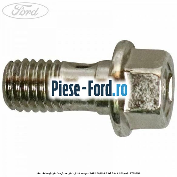 Surub banjo furtun frana fata Ford Ranger 2012-2015 3.2 TDCi 4x4 200 cai  #40CC4ED945