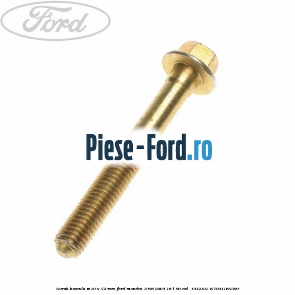 Surub bascula M10 x 72 mm Ford Mondeo 1996-2000 1.6 i 90 cai #849D34DE14