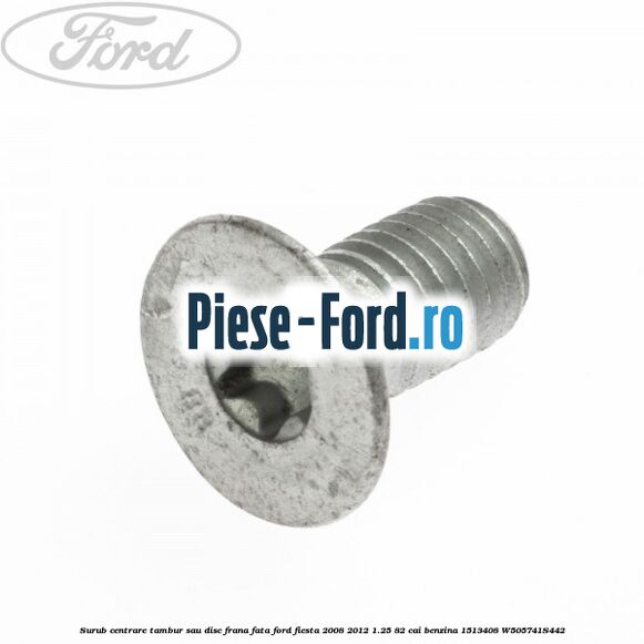 Surub centrare tambur sau disc frana fata Ford Fiesta 2008-2012 1.25 82 cai benzina