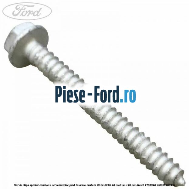 Surub clips special conducta servodirectie Ford Tourneo Custom 2014-2018 2.0 EcoBlue 170 cai #1CAB8F717E