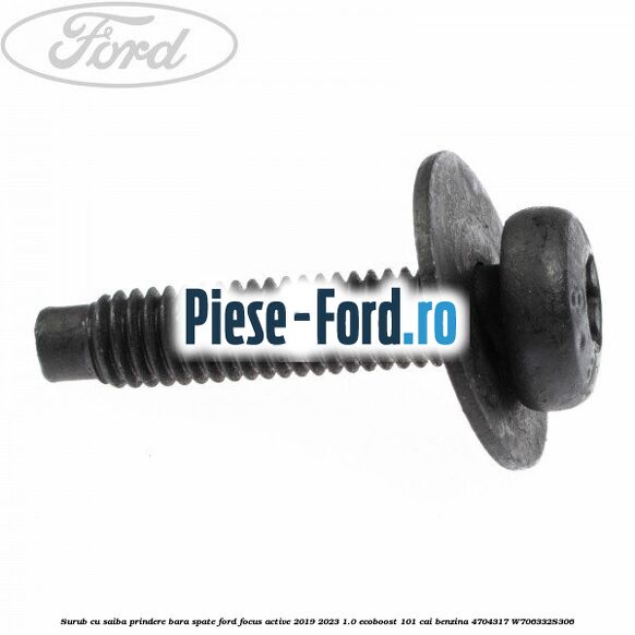 Surub cu saiba prindere bara spate Ford Focus Active 2019-2023 1.0 EcoBoost 101 cai benzina #F76B599892