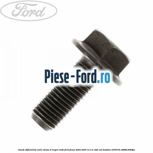 Surub diferential cutie viteza 6 trepte M66 Ford Focus 2004-2007 2.5 ST 225 cai benzina #D0EEF77CA7