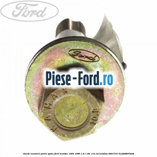 Surub 80 mm prindere brat spate sau bucsa punte spate Ford Mondeo 1993-1996 1.8 i 16V 112 cai benzina