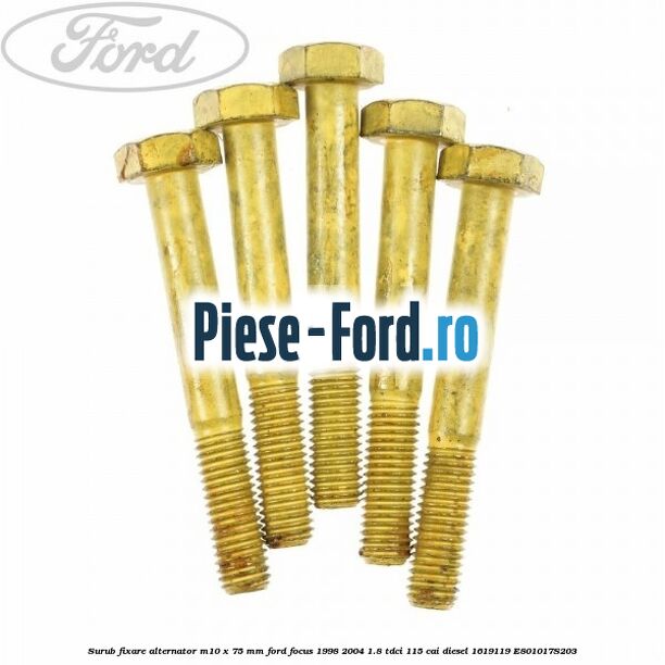Surub fixare alternator M10 x 75 mm Ford Focus 1998-2004 1.8 TDCi 115 cai diesel #817DE20530