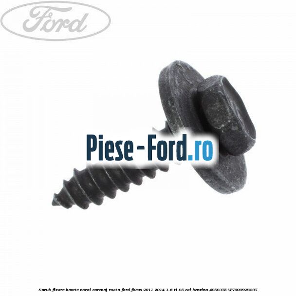 Surub fixare bavete noroi, carenaj roata Ford Focus 2011-2014 1.6 Ti 85 cai benzina