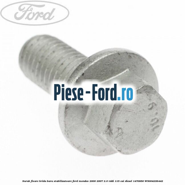 Surub fixare brida bara stabilizatoare Ford Mondeo 2000-2007 2.0 TDDI 115 cai diesel #E1C45D820E