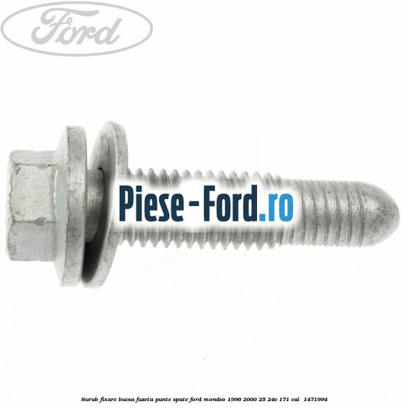 Surub fixare bucsa fuzeta punte spate Ford Mondeo 1996-2000 2.5 24V 171 cai #8D470F7196