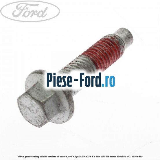Surub fixare cuplaj colana directie la caseta Ford Kuga 2013-2016 1.5 TDCi 120 cai diesel